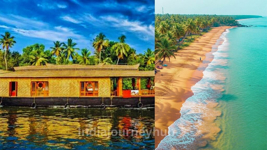 Kerala backwaters houseboat and Goa beach